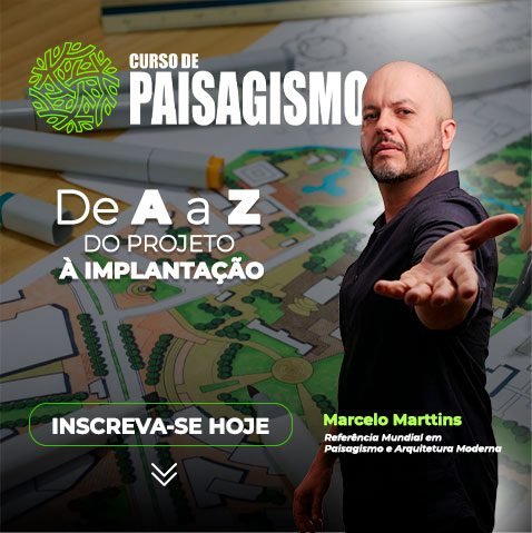 Curso de Paisagismo de A a Z com Marcelo Marttins